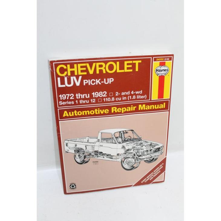 Manuel de réparation pour Chevrolet LUV Pick up de 1972 à 1982 en anglais